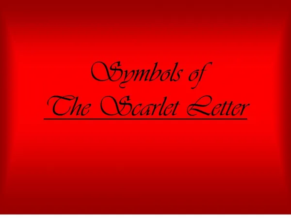 Symbols of The Scarlet Letter