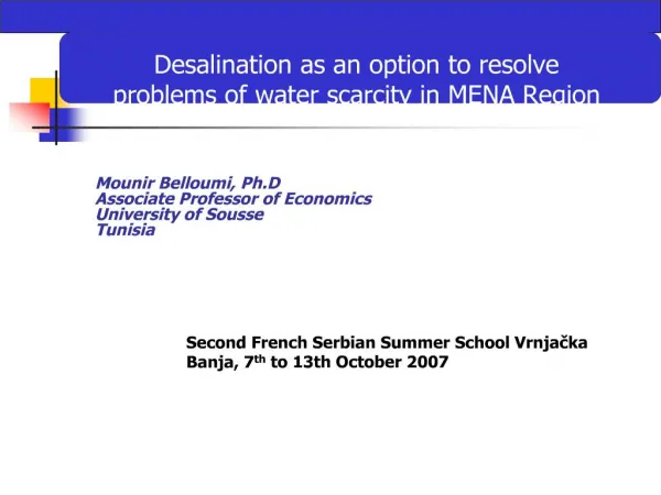Mounir Belloumi, Ph.D Associate Professor of Economics University of Sousse Tunisia