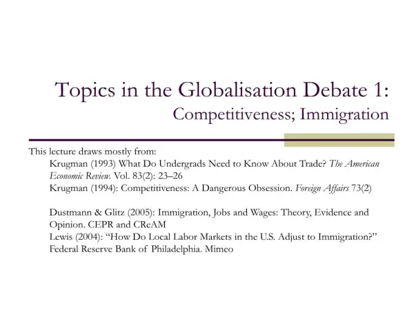 Topics in the Globalisation Debate 1: Competitiveness Immigration