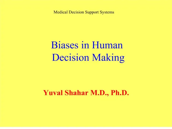 Biases in Human Decision Making