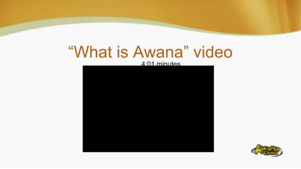 What is Awana video