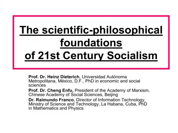 The scientific-philosophical foundations of 21st Century Socialism