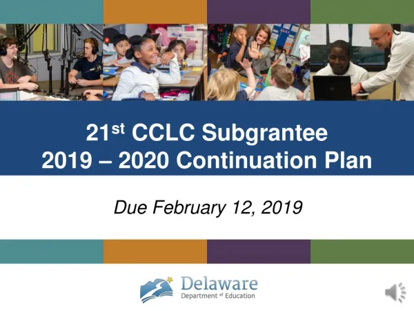 21 st CCLC Subgrantee 2019 – 2020 Continuation Plan