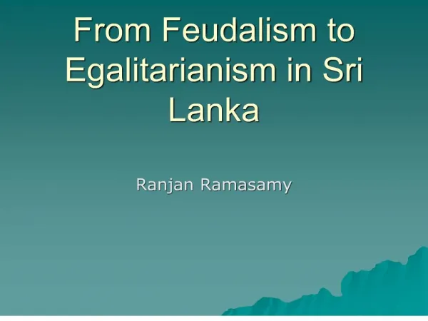 From Feudalism to Egalitarianism in Sri Lanka