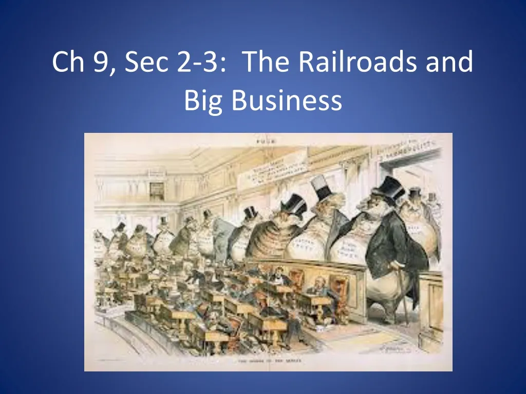 ch 9 sec 2 3 the railroads and big business