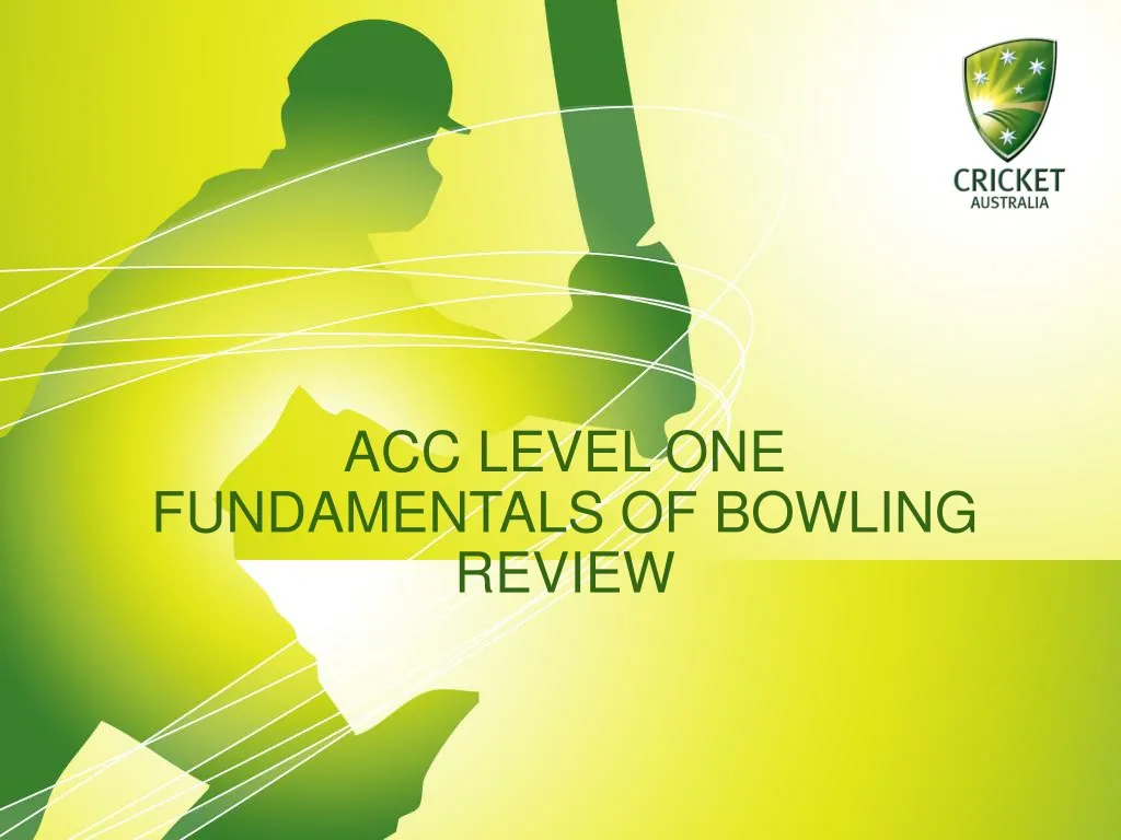 acc level one fundamentals of bowling review