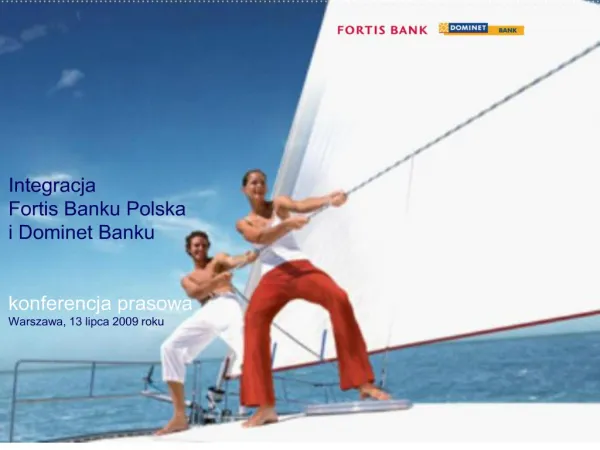 Integracja Fortis Banku Polska i Dominet Banku