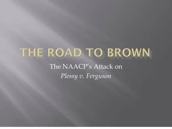 The Road to Brown
