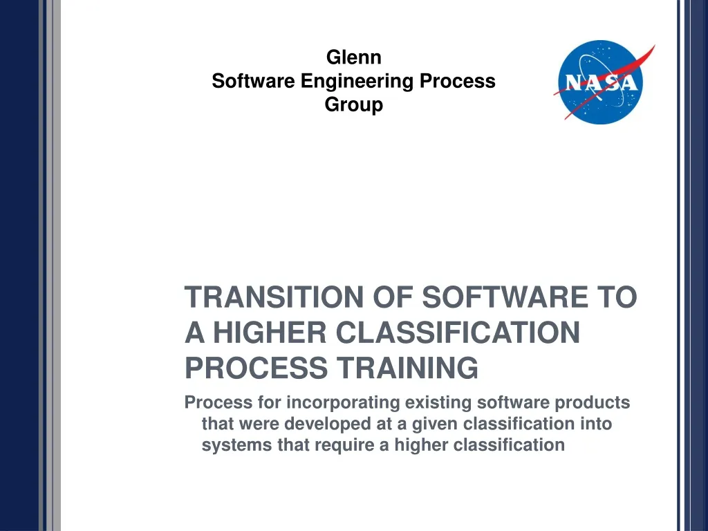 transition of software to a higher classification process training