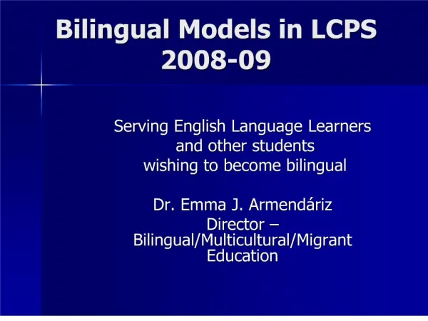 Bilingual Models in LCPS 2008-09