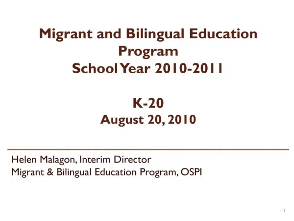 Migrant and Bilingual Education Program School Year 2010-2011 K-20 August 20, 2010