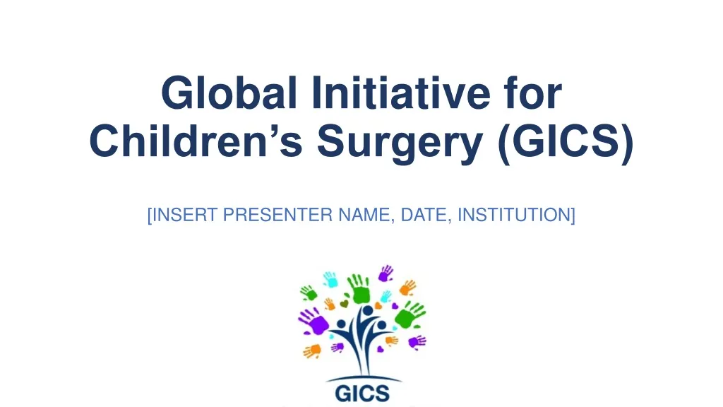 global initiative for children s surgery gics