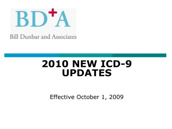 2010 NEW ICD-9 UPDATES Effective October 1, 2009