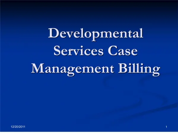 Developmental Services Case Management Billing