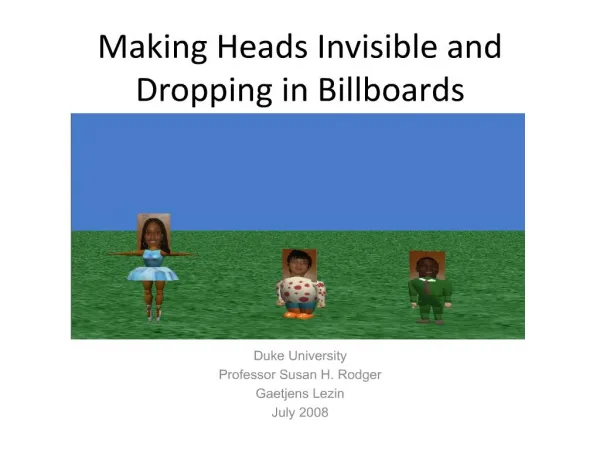 Making Heads Invisible and Dropping in Billboards