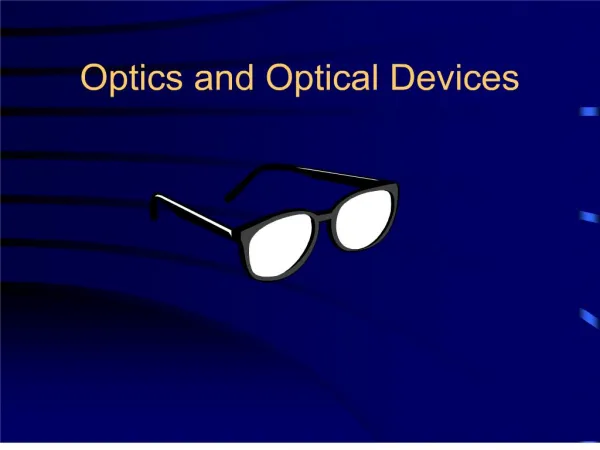 Optics and Optical Devices