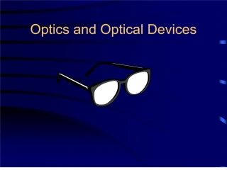 Optics and Optical Devices - slide 1