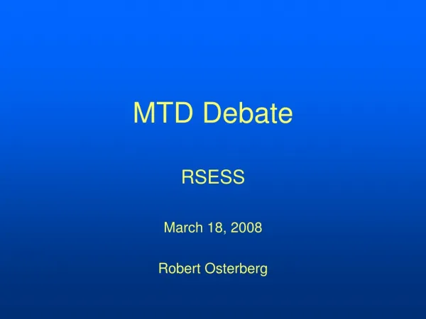 MTD Debate