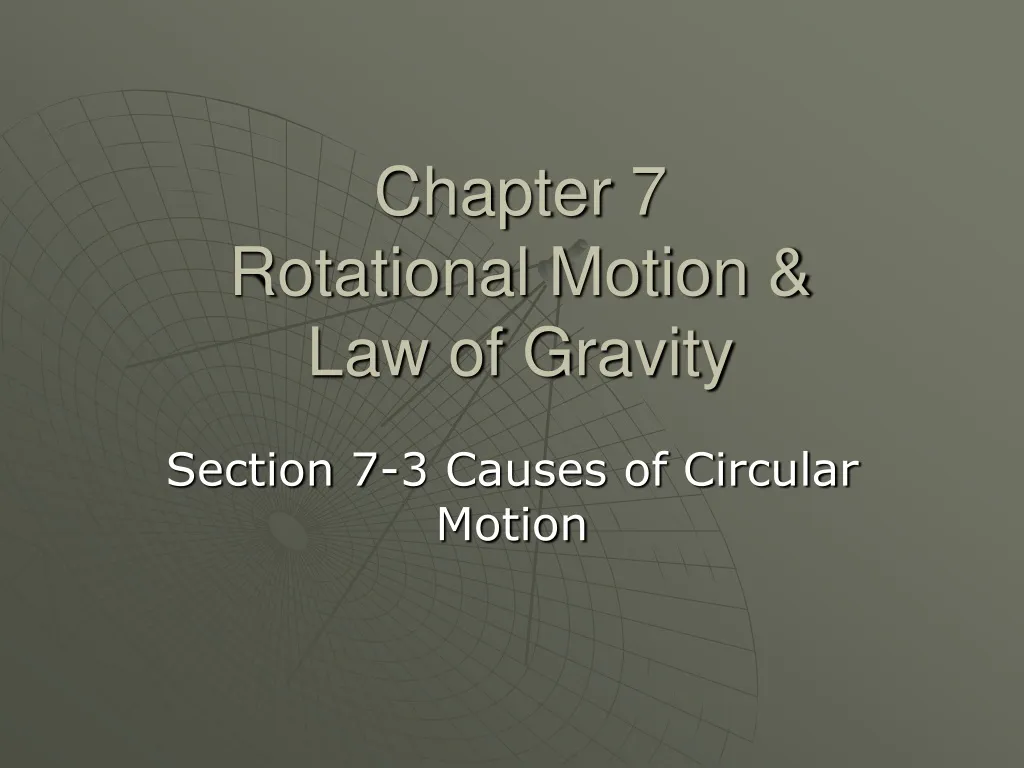 chapter 7 rotational motion law of gravity