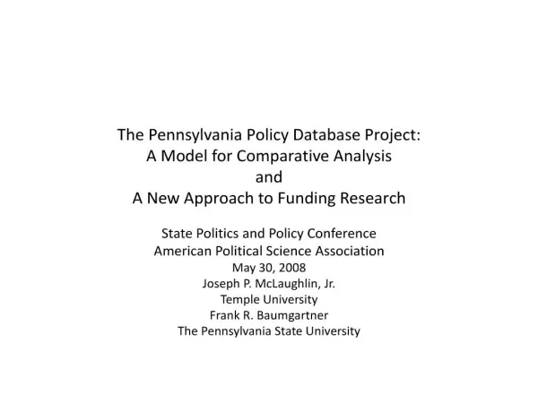 The Pennsylvania Policy Database Project: A Model for Comparative Analysis and A New Approach to Funding Research