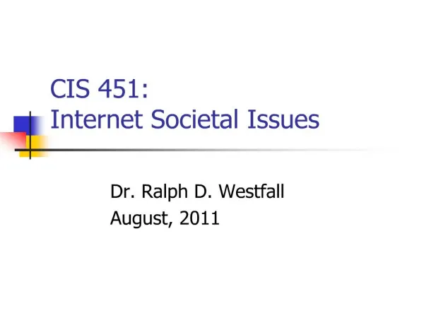 CIS 451: Internet Societal Issues