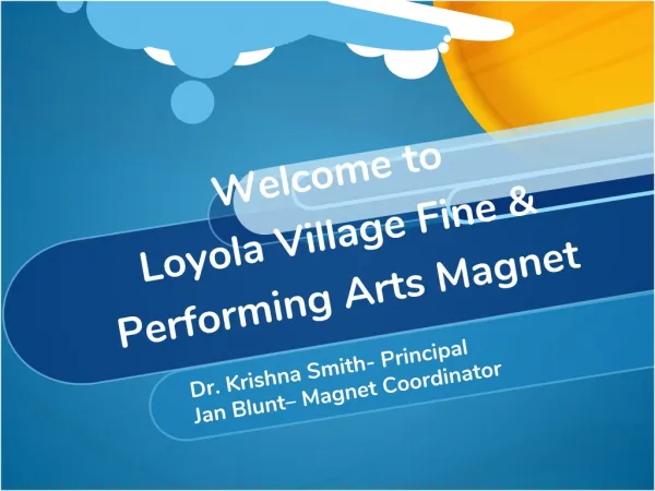 Welcome to Loyola Village Fine &amp; Performing Arts Magnet