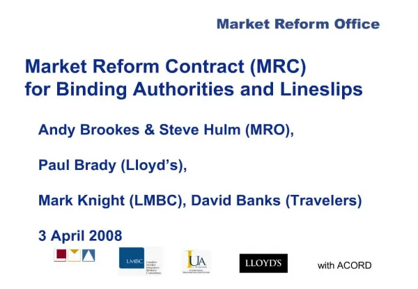 Market Reform Contract MRC for Binding Authorities and Lineslips