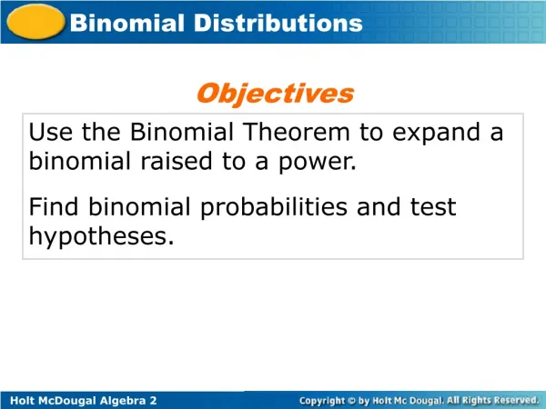 Use the Binomial Theorem to expand a binomial raised to a power.