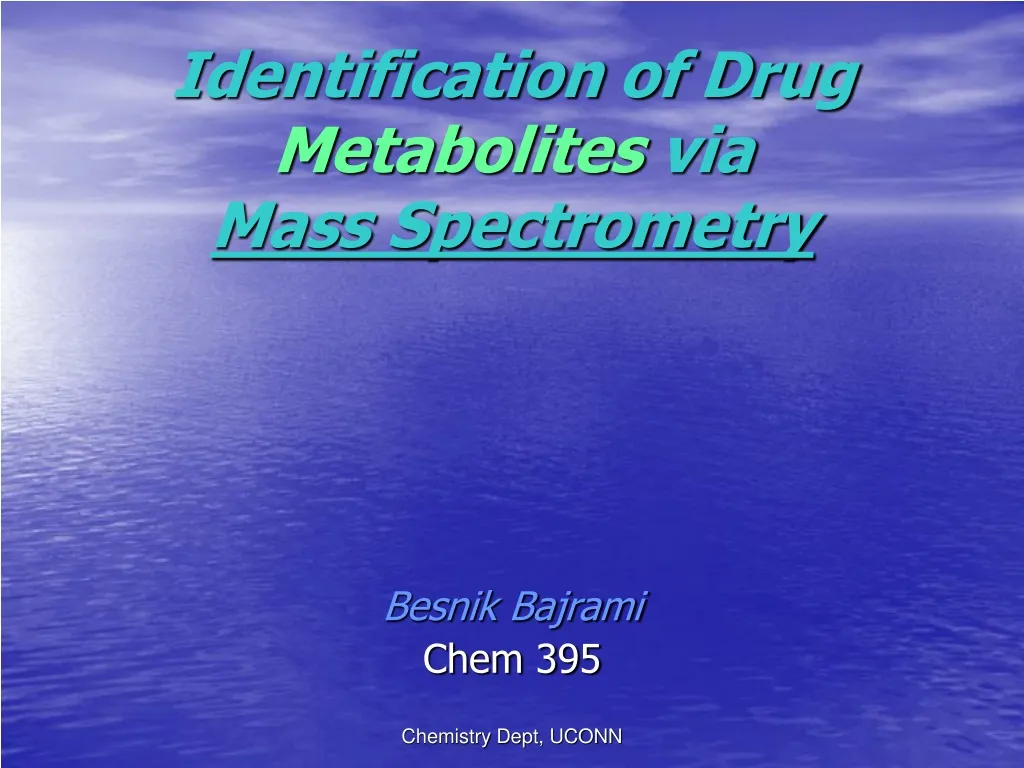 identification of drug metabolites via mass spectrometry