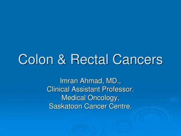 Colon &amp; Rectal Cancers