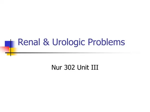 Renal Urologic Problems