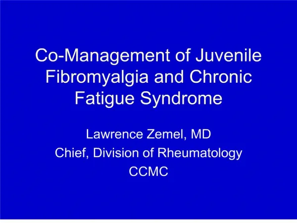 Co-Management of Juvenile Fibromyalgia and Chronic Fatigue Syndrome