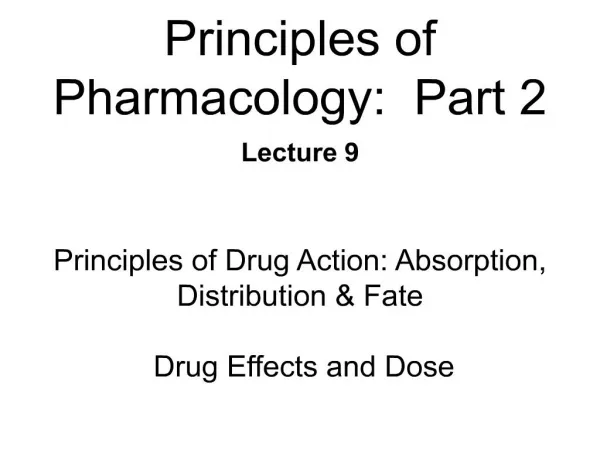 Principles of Pharmacology: Part 2