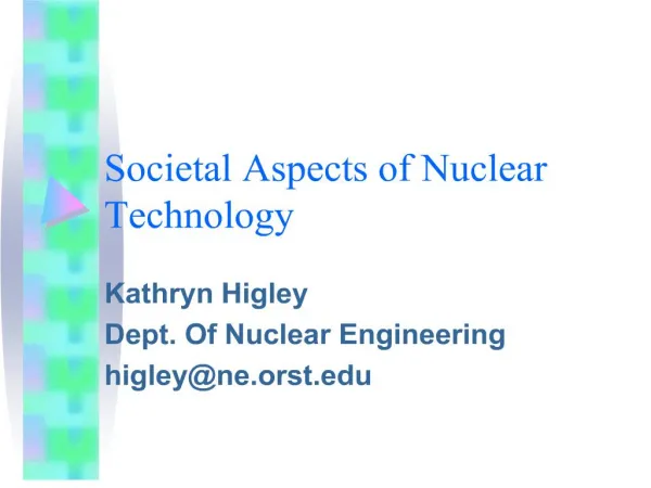 Societal Aspects of Nuclear Technology
