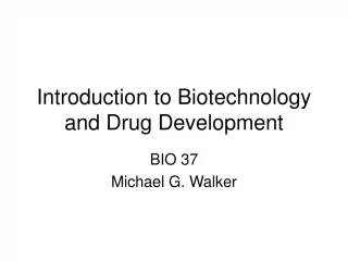 Introduction to Biotechnology and Drug Development