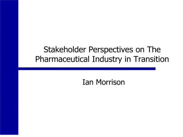 Stakeholder Perspectives on The Pharmaceutical Industry in ...