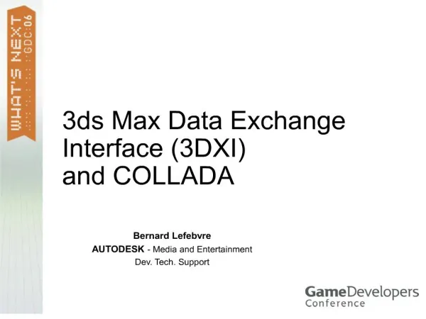 3ds Max Data Exchange Interface and COLLADA