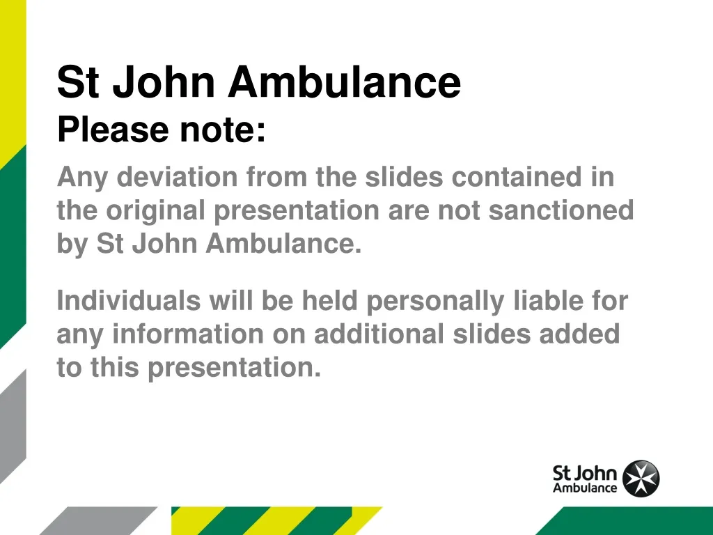 st john ambulance please note any deviation from