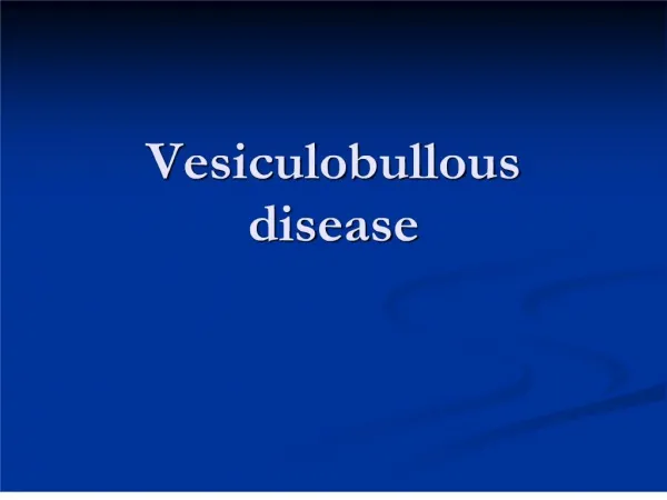 Vesiculobullous disease