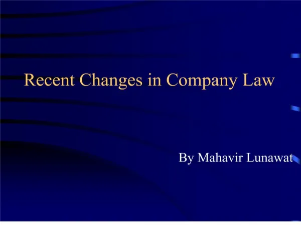 Recent Changes in Company Law