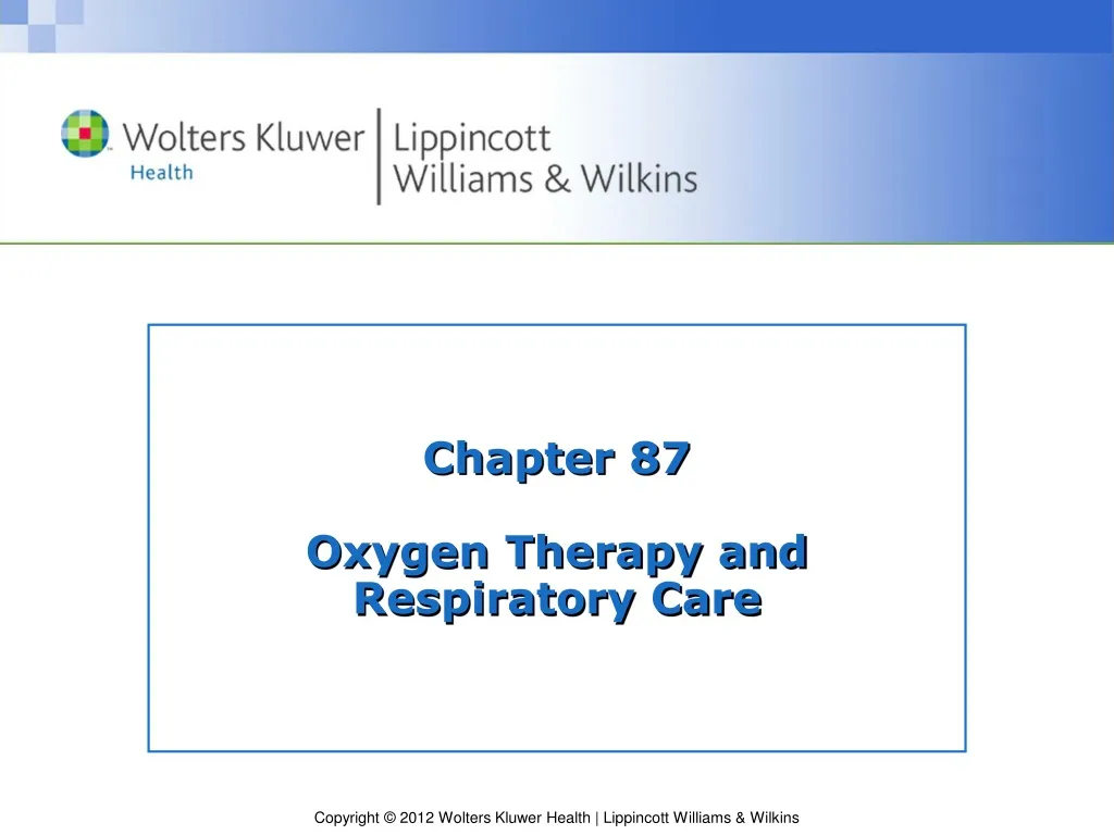 chapter 87 oxygen therapy and respiratory care
