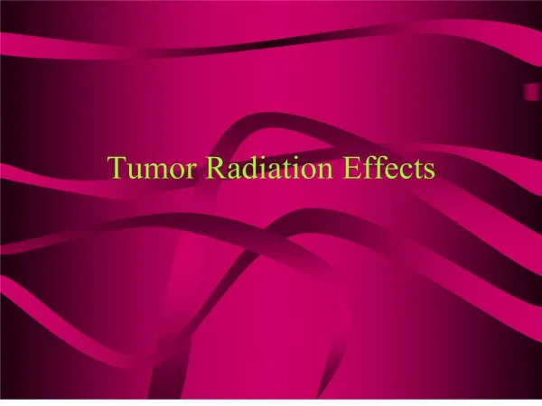 Tumor Radiation Effects