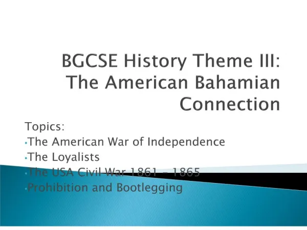 BGCSE History Theme III: The American Bahamian Connection