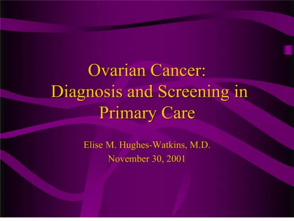 Ovarian Cancer: Diagnosis and Screening in Primary Care
