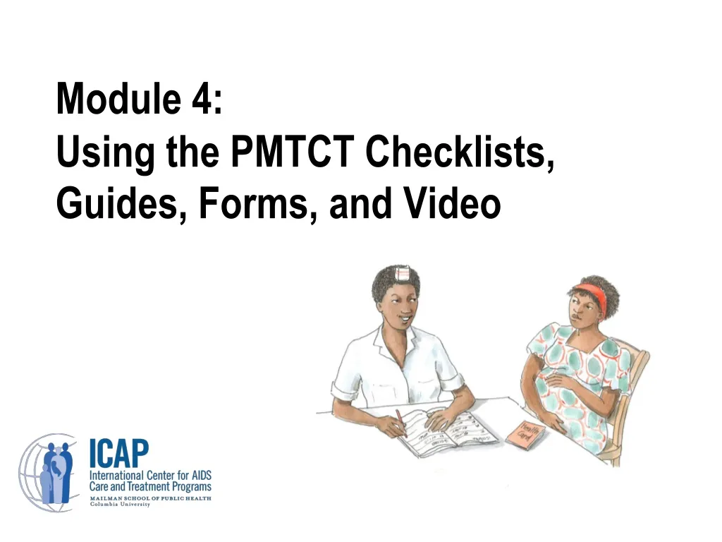 module 4 using the pmtct checklists guides forms and video