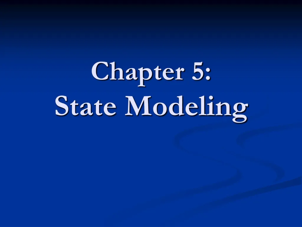chapter 5 state modeling