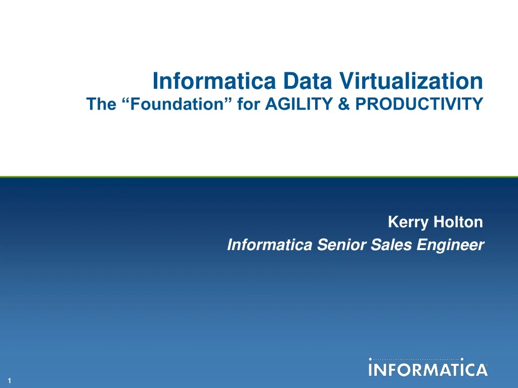informatica data virtualization the foundation for agility productivity
