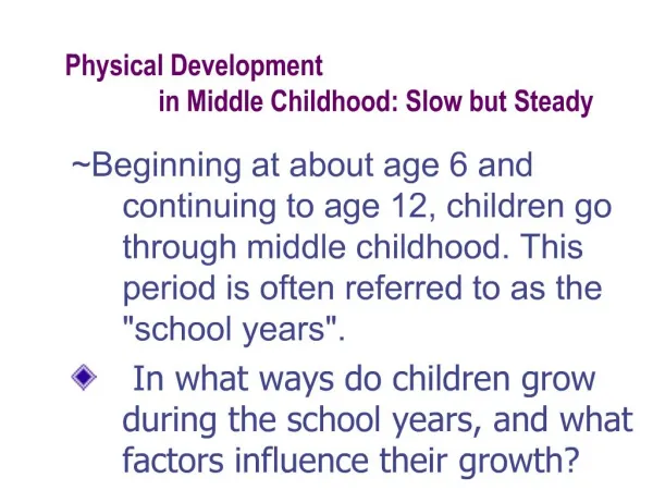 Middle Childhood: Physical Cognitive Development