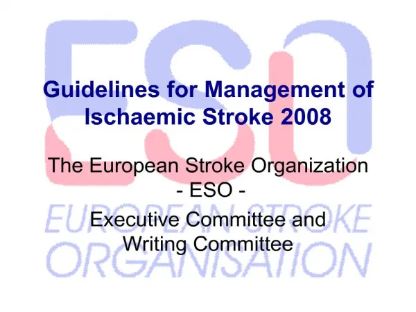 Guidelines for Management of Ischaemic Stroke 2008