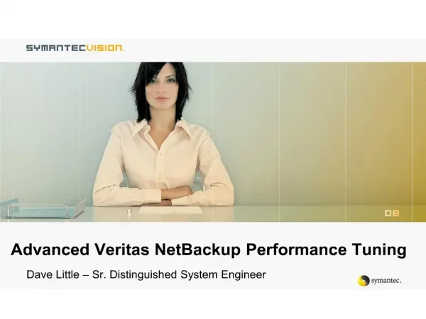 Advanced Veritas NetBackup Performance Tuning